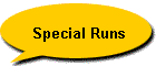 Special Runs